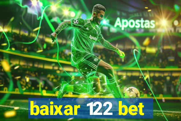 baixar 122 bet